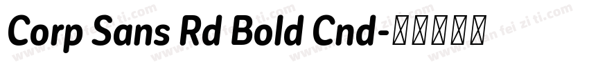 Corp Sans Rd Bold Cnd字体转换